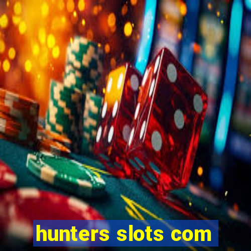 hunters slots com